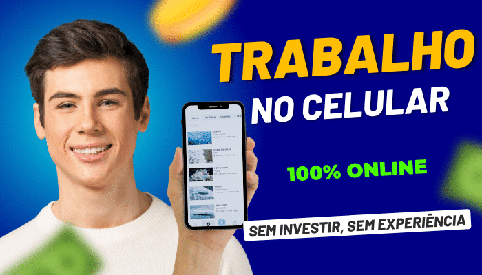 Trabalho online pelo celular – Veja 9 ideias para se inspirar em 2026