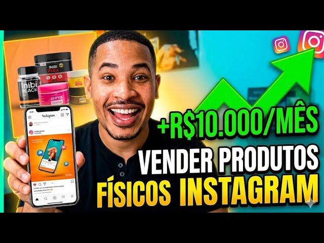 COMO VENDER PRODUTOS FÍSICOS NO INSTAGRAM mesmo com poucos Seguidores