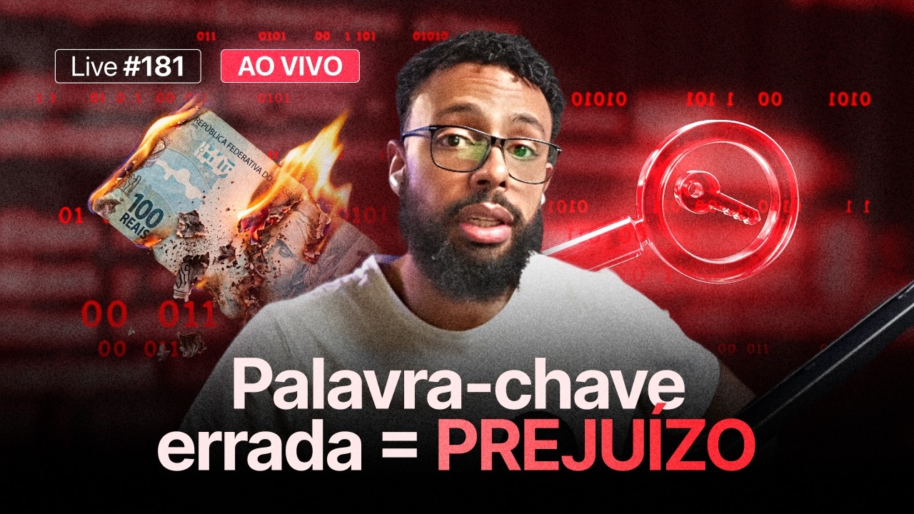 #181 O jeito CERTO de escolher palavras-chave e parar de perder dinheiro
