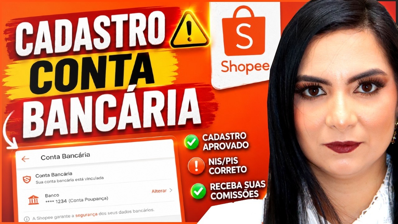 Como Cadastrar Conta Bancária na Shopee em 2026: Resolvendo Erros de NIS/PIS e Aprovação