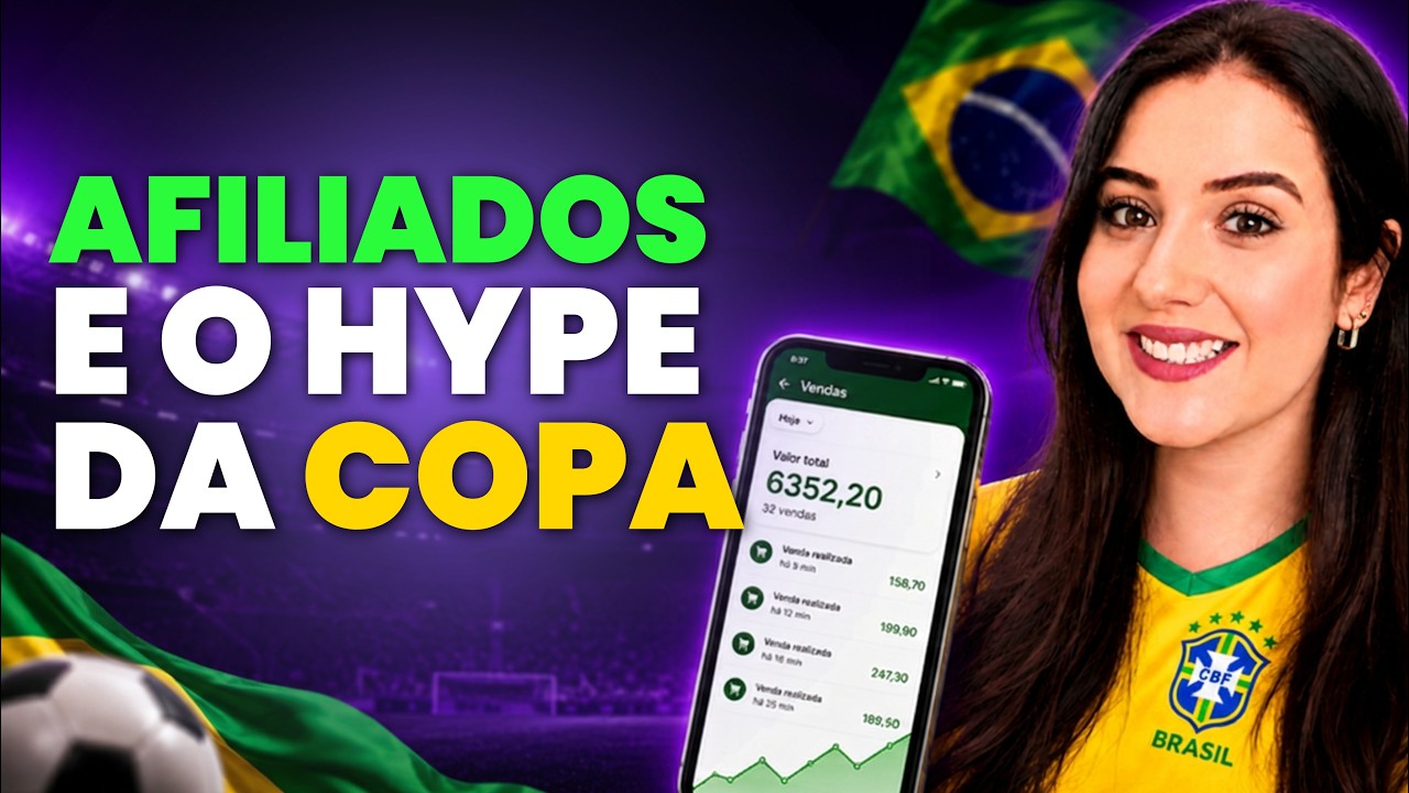 Como Aproveitar o Hype da Copa para Vender MUITO como Afiliado 🇧🇷
