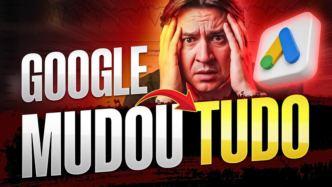 ESSA É A MAIOR MUDANÇA DO GOOGLE ADS DA HISTÓRIA (E EU TÔ PREOCUPADO)