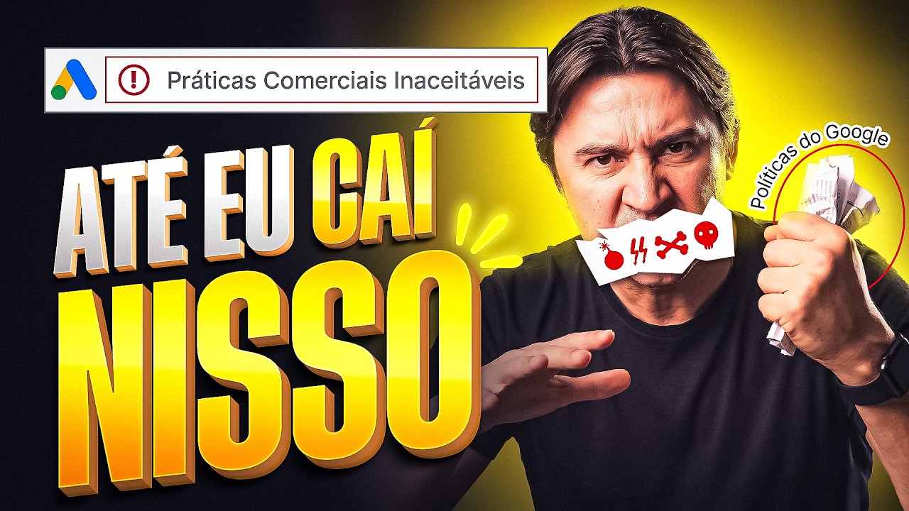 PRÁTICAS COMERCIAIS INACEITÁVEIS 2026: PQ GOOGLE ADS ESTÁ BLOQUEANDO GERAL E O QUE FAZER