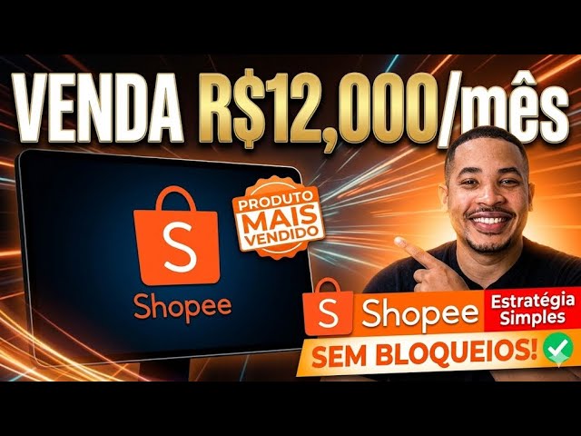 Venda Todos os Dias na SHOPEE VÍDEO sem levar bloqueio (estratégia validada)