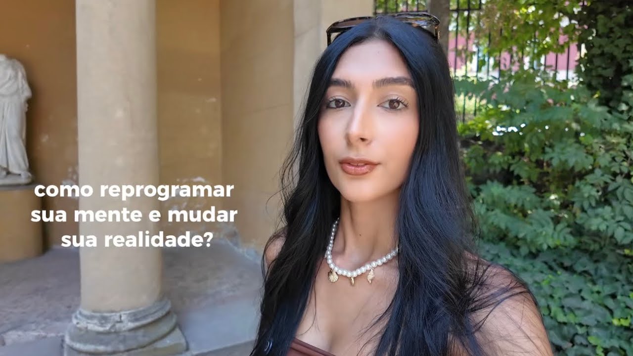 passo a passo para você reprogramar sua mente e mudar sua realidade