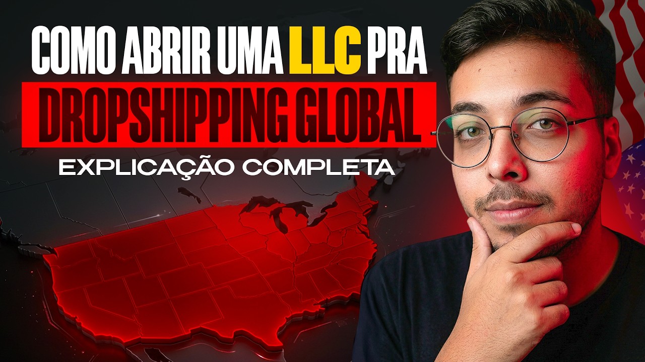 Como abrir uma LLC nos EUA (Dropshipping Global)