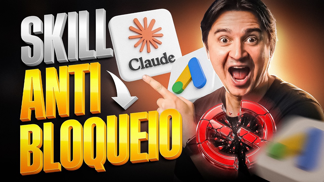 SKILL DO CLAUDE CONTRA BLOQUEIOS DO GOOGLE ADS: TUTORIAL COMPLETO