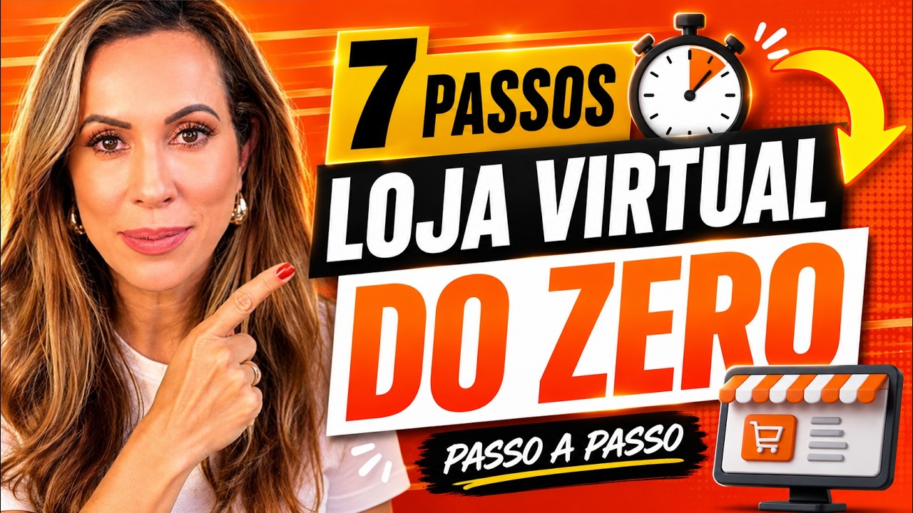 7 Passos para Montar sua Loja Virtual Hoje Mesmo! Passo a Passo do ZERO!