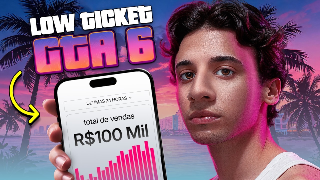 Como Aproveitar o Hype do GTA 6 Para Criar um Low Ticket