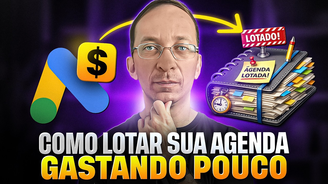 Como lotar sua agenda gastando pouco no Google Ads em 2026, SEM PERDER DINHEIRO (AULA COMPLETA)