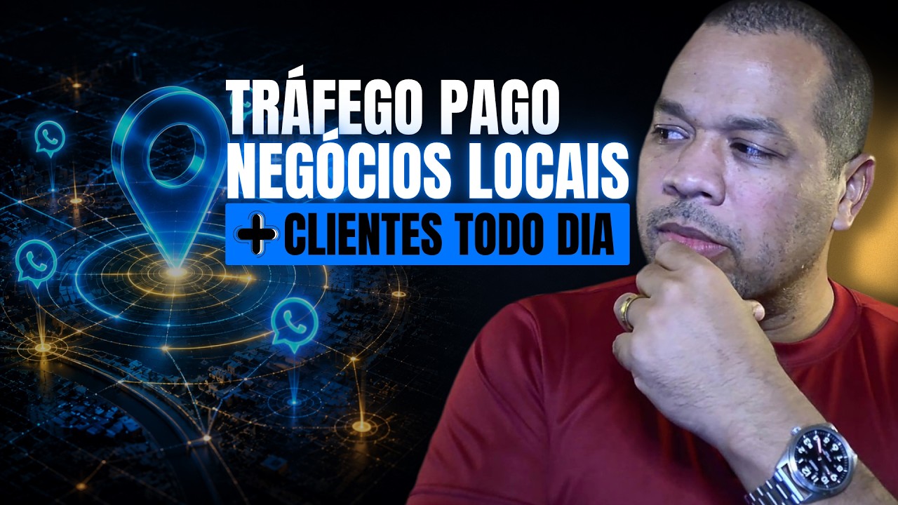 TRÁFEGO PAGO PARA NEGÓCIOS LOCAIS: Como Vender Mais na Sua Cidade (Passo a Passo)!