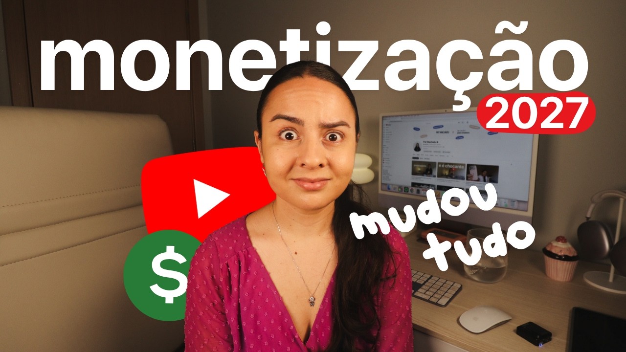 Tudo sobre a *monetização do YouTube* 2027