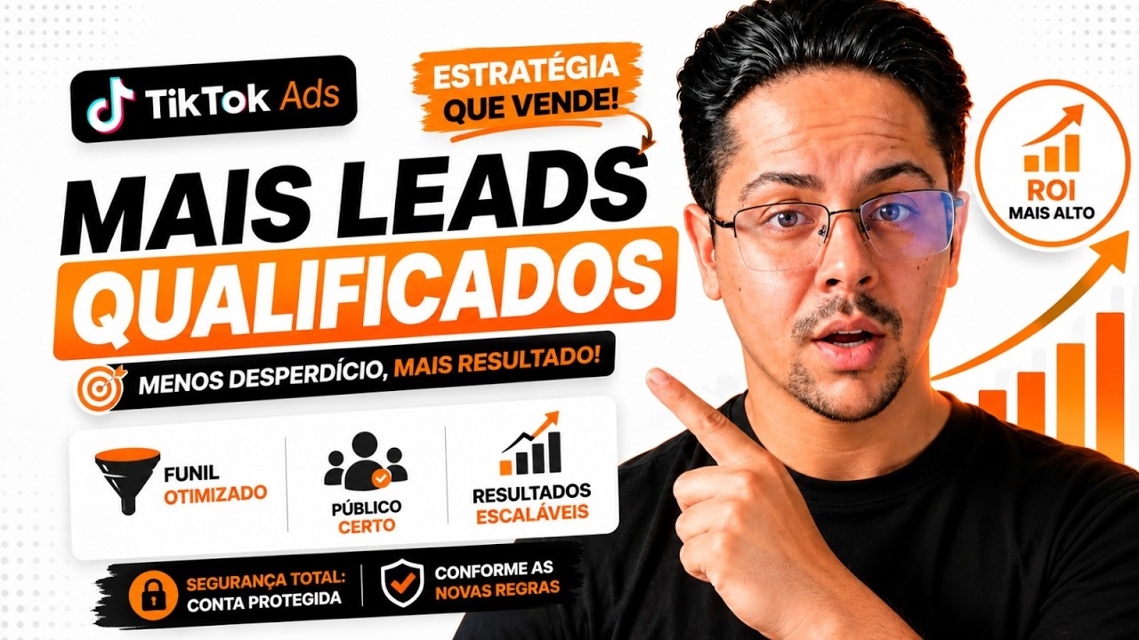 Campanha de Leads no TikTok Ads: A Estrutura Para Atrair Público Qualificado