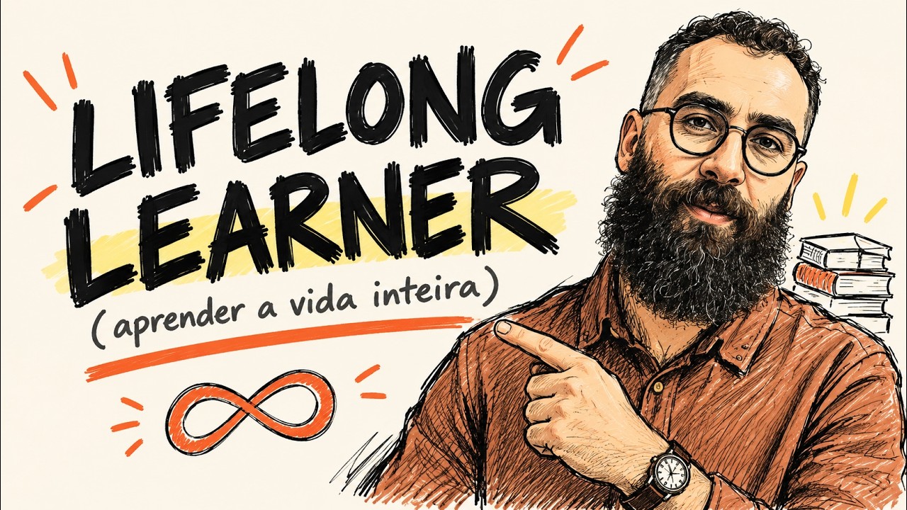 Como organizar a sua vida de Lifelong learner em 5 passos