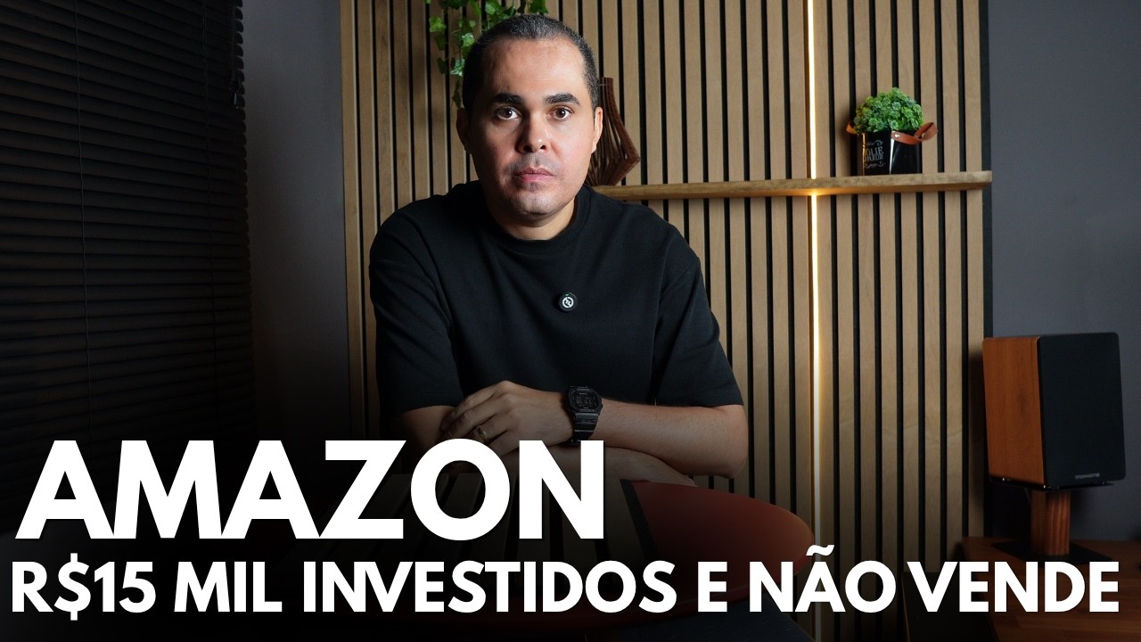 Investiu R$15 Mil Reais em produtos para vender na Amazon e não está vendendo! Amazon Vale a Pena?