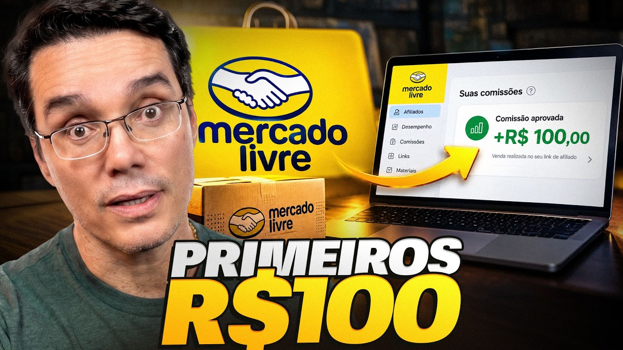 COMO FAZER SEUS PRIMEIROS R$100 COMO AFILIADO DO MERCADO LIVRE