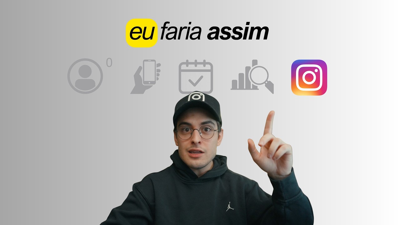 Começando no Instagram? O plano exato que eu seguiria hoje